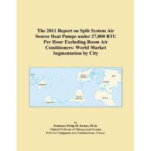 The 2011 Report on Split System Air Source Heat Pumps under 27,000 BTU 